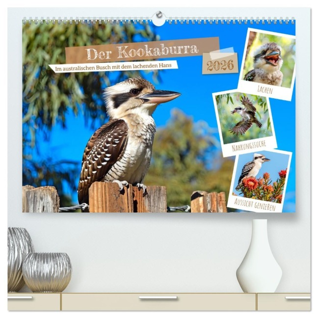 Der Kookaburra - Im australischen Busch mit dem lachenden Hans (hochwertiger Premium Wandkalender 2026 DIN A2 quer), Kunstdruck in Hochglanz - Anja Frost