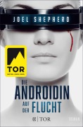 Cover-Bild zum Titel 'Die Androidin - Auf der Flucht' von 'Joel Shepherd'