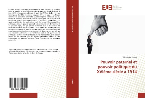 Pouvoir paternel et pouvoir politique du XVIème siècle à 1914 - Véronique Paraiso