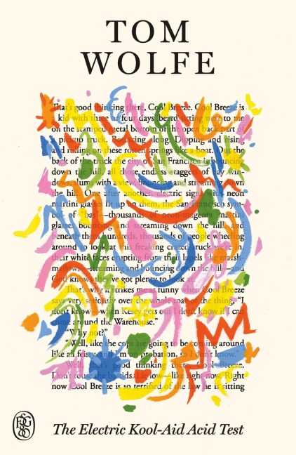 The Electric Kool-Aid Acid Test - Tom Wolfe