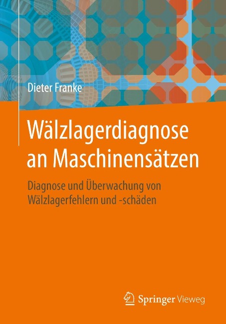 Wälzlagerdiagnose an Maschinensätzen - Dieter Franke