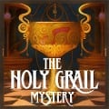 The Holy Grail Mystery - Phil G