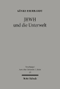 Cover-Bild zum Titel 'JHWH und die Unterwelt' von 'Gönke Eberhardt'