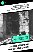 Cover-Bild zum Titel 'Zwischen Vernunft und Psychose: Psycho-Krimis' von 'Robert Louis Stevenson, Theodor Fontane, Joseph Conrad, Hugo Bettauer, Ricarda Huch'