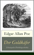 Der Goldkäfer (Schatzsuche-Detektivgeschichte) - Edgar Allan Poe