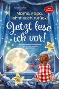 Cover-Bild zum Titel 'Mama, Papa, lehnt euch zurück: Jetzt lese ich vor!' von 'Sandra Cichon'