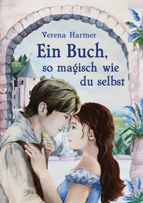 Ein Buch, so magisch wie du selbst - Verena Hartner