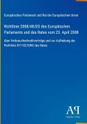 Cover-Bild zum Titel 'Richtlinie 2008/48/EG des Europäischen Parlaments und des Rates vom 23. April 2008' von 'Europäisches Parlament und Rat der Europäischen Union'