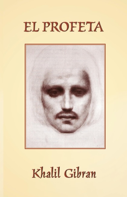 El Profeta - Khalil Gibran