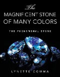 Cover-Bild zum Titel 'The Magnificent Stone of Many Colors' von 'Lynette Comma'