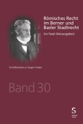 Cover-Bild zum Titel 'Römisches Recht im Berner und Basler Stadtrecht' von ''
