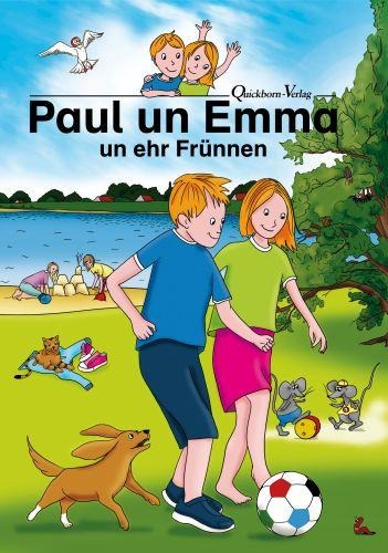 Paul un Emma un ehr Frünnen. West-Plattdeutsche Ausgabe - 