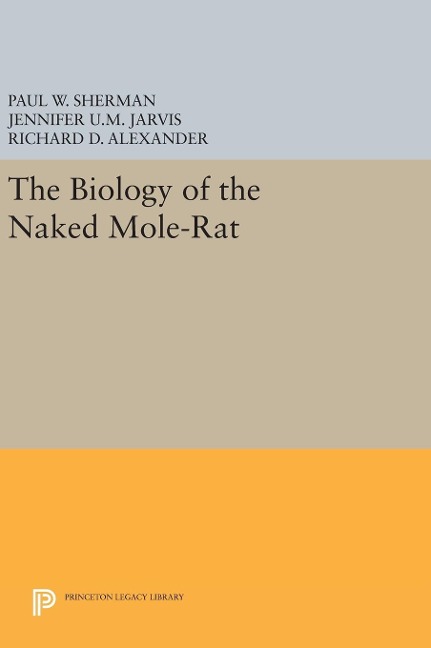 The Biology of the Naked Mole-Rat - 