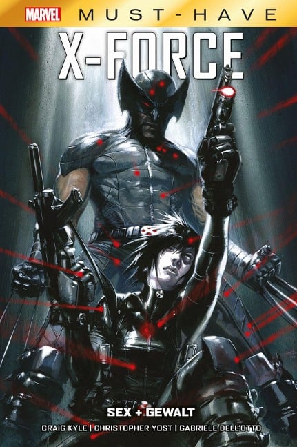 Marvel Must-Have: X-Force - Sex + Gewalt - Christopher Yost, Gabriele Dell'Otto, Craig Kyle