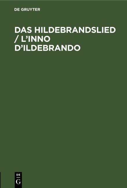 Das Hildebrandslied / L'inno D'Ildebrando - 
