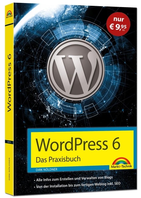 WordPress 6 - Das Praxisbuch - Sonderauflage - Dirk Nöldner