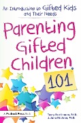 Cover-Bild zum Titel 'Parenting Gifted Children 101' von 'Tracy Ford Inman, Jana Kirchner'