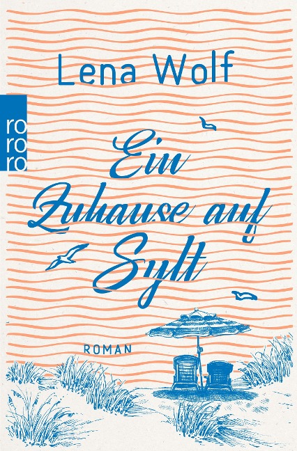 Ein Zuhause auf Sylt - Lena Wolf