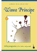 Cover-Bild zum Titel 'Wawa Príncipe' von 'Antoine de Saint Exupéry'