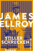 Cover-Bild zum Titel 'Stiller Schrecken' von 'James Ellroy'
