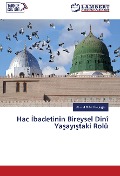 Cover-Bild zum Titel 'Hac ¿badetinin Bireysel Dinî Ya¿ay¿¿taki Rolü' von 'Ahmet Rifat Geçio¿lu'