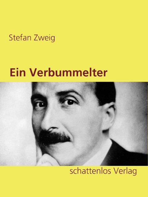 Ein Verbummelter - Stefan Zweig