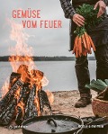 Gemüse vom Feuer - Eva Tram, Nicolai Tram