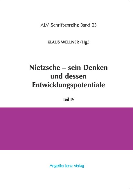 Nietzsche - sein Denken und dessen Entwicklungspotentiale - Endre Kiss, Cristiana Senigaglia, Tilo Klaiber, Christian Niemeyer, Marc Sagnol