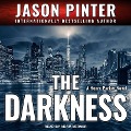 Cover-Bild zum Titel 'The Darkness' von 'Jason Pinter'