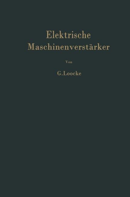 Elektrische Maschinenverstärker - G. Loocke