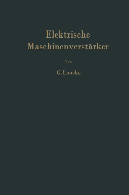 Elektrische Maschinenverstärker - G. Loocke