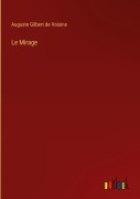 Cover-Bild zum Titel 'Le Mirage' von 'Auguste Gilbert De Voisins'