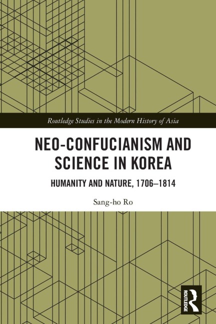 Neo-Confucianism and Science in Korea - Sang-Ho Ro