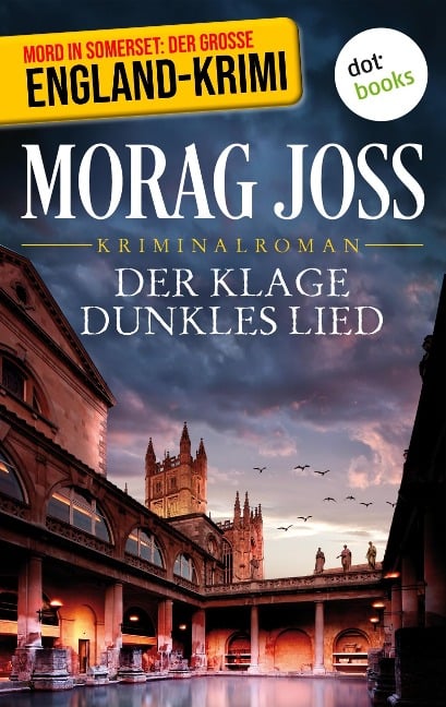 Der Klage dunkles Lied: Ein Fall für Selkirk und Poole - Morag Joss