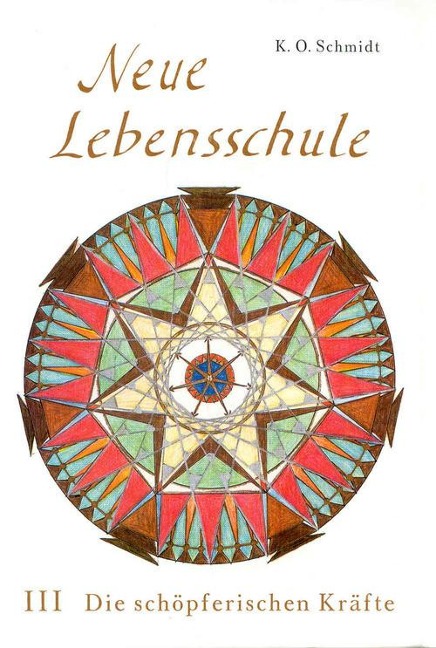 Neue Lebensschule - K. O. Schmidt