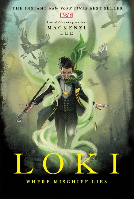 Loki: Where Mischief Lies - Mackenzi Lee, Stephanie Hans