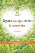 Cover-Bild zum Titel 'Tegen Zodanige Mensen Is De Wet Niet(Dutch)' von 'Lee Jaerock'