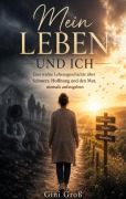 Cover-Bild zum Titel 'Mein Leben und Ich' von 'Gini Groß'