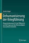Cover-Bild zum Titel 'Dehumanisierung der Kriegführung' von 'Tassilo Singer'