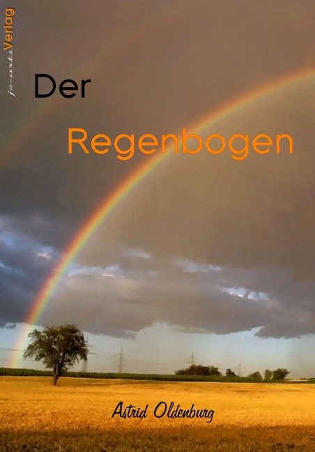 Der Regenbogen - Astrid Oldenburg