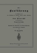 Cover-Bild zum Titel 'Die Bauführung im Anschluß an die vom Ministerium für öffentliche Arbeiten erlassene Anweisung und das Baurecht mit Berücksichtigung des Baupolizeirechts' von 'G. Benkwitz'
