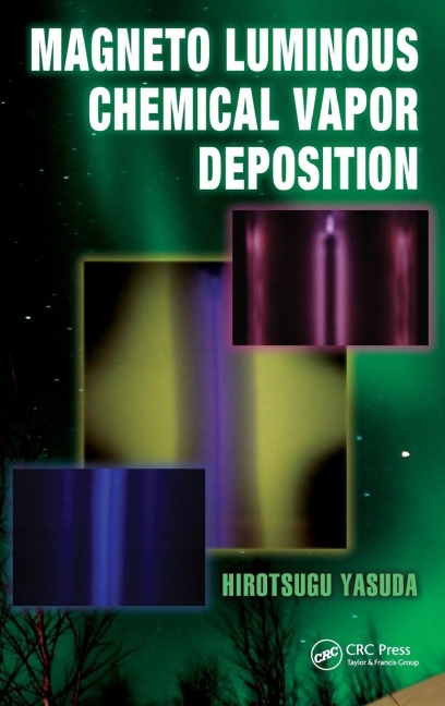 Magneto Luminous Chemical Vapor Deposition - Hirotsugu Yasuda