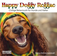 Cover-Bild zum Titel 'Happy Doggy Reggae' von 'Abbas Schirmohammadi'