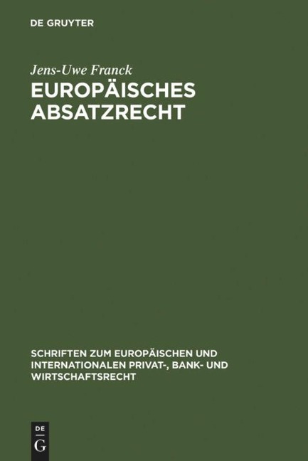 Europäisches Absatzrecht - Jens-Uwe Franck