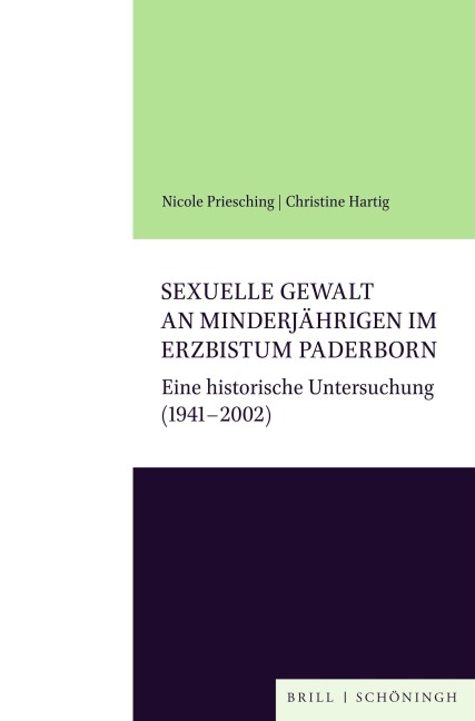Sexuelle Gewalt an Minderjährigen im Erzbistum Paderborn - Christine Hartig, Nicole Priesching