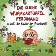 Cover-Bild zum Titel 'Die kleine Wurmkartoffel Ferdinand' von 'Lisa Maria Schmid'