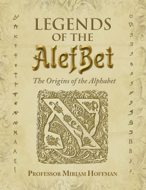 Legends of the AlefBet - Miriam Hoffman