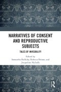 Cover-Bild zum Titel 'Narratives of Consent and Reproductive Subjects' von ''