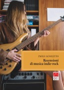 Cover-Bild zum Titel 'Recensioni di musica indie-rock' von 'Paolo Agnoletto'