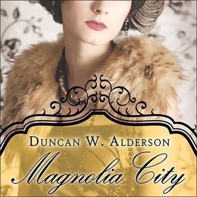 Magnolia City - Duncan W. Alderson